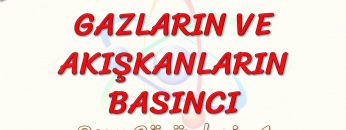 GAZLARIN VE AKIŞKANKARIN BASINCI / SORU ÇÖZÜMLERİ – 1