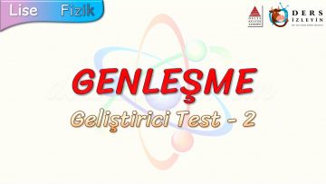 GENLEŞME  / GELİŞTİRİCİ TEST – 2