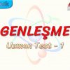 GENLEŞME / UZMAN TEST – 1