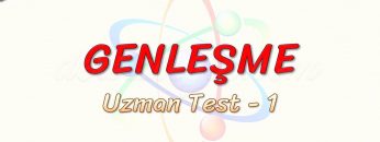 GENLEŞME / UZMAN TEST – 1