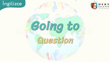 Going to / Question 80. Ders