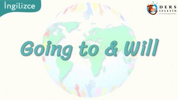 Going to & Will 81. Ders