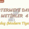 GÖSTERMEYE DAYALI METİNLER – 4 / MODERN TİYATRO