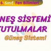 GÜNEŞ SİSTEMİ VE TUTULMALAR – 1 / GÜNEŞ SİSTEMİ