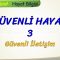 GÜVENLİ HAYAT – 3 / GÜVENLİ İLETİŞİM