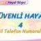 GÜVENLİ HAYAT – 4 / ACİL TELEFON NUMARALARI