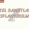 GÜZEL SANATLARIN SINIFLANDIRILMASI