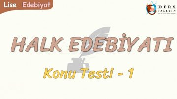 HALK EDEBİYATI / KONU TESTİ – 1