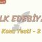 HALK EDEBİYATI / KONU TESTİ – 2