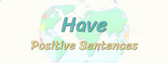 Have / Positive Sentences 48. Ders