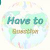 Have to / Question 87. Ders