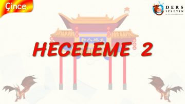 HECELEME – 2 (ÇİNCE) 17. DERS