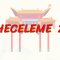 HECELEME – 2 (ÇİNCE) 17. DERS