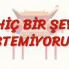 HİÇ BİR ŞEY İSTEMİYORUM (ÇİNCE) 83. DERS
