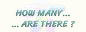 HOW MANY / ARE THERE