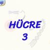 HÜCRE – 3
