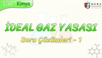 İDEAL GAZ YASASI / SORU ÇÖZÜMLERİ – 1