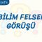 İKİ BİLİM FELSEFESİ GÖRÜŞÜ