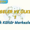 İLK KÜLTÜR MERKEZLERİ (BÖLGELER VE ÜLKELER – 1) – AYT