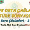 İLK VE ORTA ÇAĞLARDA TÜRK DÜNYASI / SORU ÇÖZÜMLERİ – 2 (TYT)