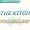 IN THE KITCHEN / VOCABULARY