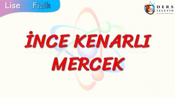 İNCE KENARLI MERCEK