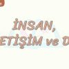 İNSAN, İLETİŞİM VE DİL