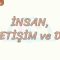 İNSAN, İLETİŞİM VE DİL