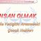 İNSAN OLMAK – 2