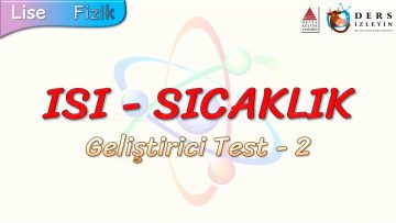 ISI – SICAKLIK / GELİŞTİRİCİ TEST – 2