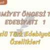 İSLAMİYET ÖNCESİ TÜRK EDEBİYATI – 1