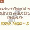 İSLAMİYET ÖNCESİ TÜRK EDEBİYATI VE İLK İSLAMİ ÜRÜNLER / KONU TESTİ – 2