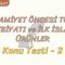 İSLAMİYET ÖNCESİ TÜRK EDEBİYATI VE İLK İSLAMİ ÜRÜNLER / KONU TESTİ – 2