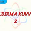 KALDIRMA KUVVETİ – 2