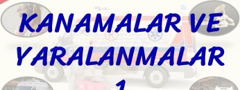 KANAMALAR VE YARALANMALAR – 1