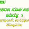 KARBON KİMYASINA GİRİŞ – 1 / ANORGANİK VE ORGANİK BİLEŞİKLER