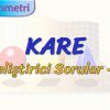 KARE / GELİŞTİRİCİ SORULAR – 1