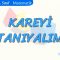 KAREYİ TANIYALIM