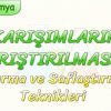 KARIŞIMLARIN AYRIŞTIRILMASI – 1 / AYIRMA VE SAFLAŞTIRMA TEKNİKLERİ