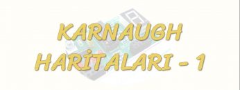 KARNAUGH HARİTALARI – 1