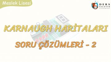 KARNAUGH HARİTALARI SORU ÇÖZÜMLERİ – 2