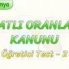 KATLI ORANLAR KANUNU / ÖĞRETİCİ TEST – 2