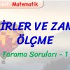 KESİRLER VE ZAMAN ÖLÇME / TARAMA SORULARI – 1