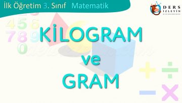 KİLOGRAM VE GRAM