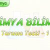 KİMYA BİLİMİ / TARAMA TESTİ – 1
