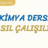 KİMYA DERSİ NASIL ÇALIŞILIR