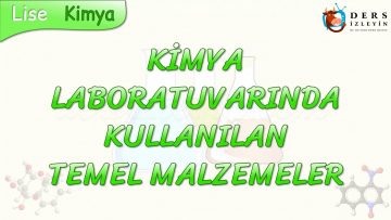 KİMYA LABORATUVARINDA KULLANILAN TEMEL MALZEMELER