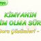 KİMYANIN BİLİM OLMA SÜRECİ / SORU ÇÖZÜMLERİ – 1