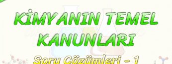 KİMYANIN TEMEL KANUNLAR / SORU ÇÖZÜMLERİ – 1