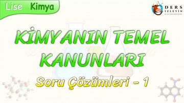 KİMYANIN TEMEL KANUNLAR / SORU ÇÖZÜMLERİ – 1